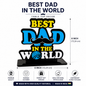 Best Dad in the World Table Top (Wooden Table Top)