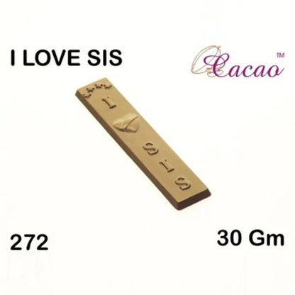 Mould 272 - I love Sis Chocolate Mould 30gm for Single Cavity Box